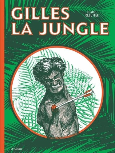 Gilles la jungle