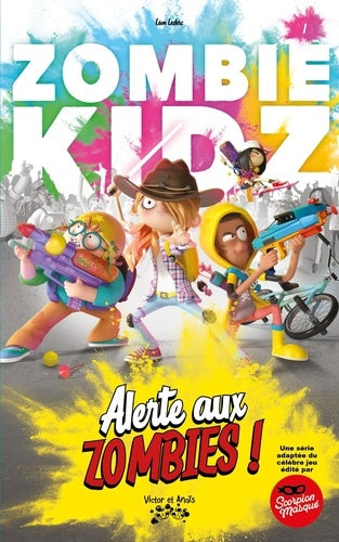 ZOMBIE KIDZ Tome 1: Alerte aux Zombies !