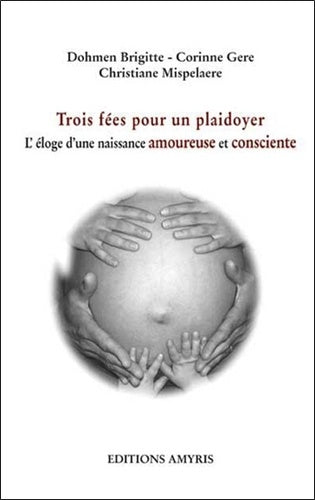 Trois fées pour un plaidoyer