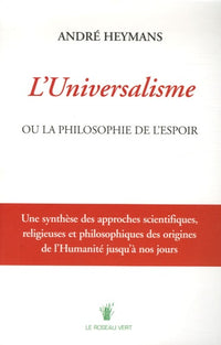L'Universalisme ou la philosophie de l'espoir