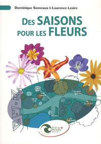 Des saisons pour les fleurs.