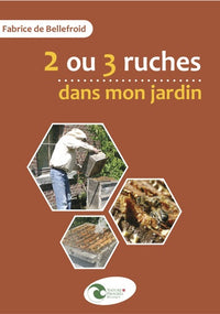 2 ou 3 ruches dans mon jardin