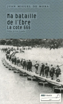 Ma bataille de l'Ebre: La cote 666