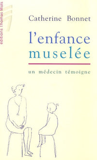 L'ENFANCE MUSELEE