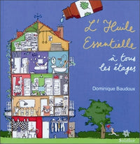 L'Huile Essentielle à tous les étages
