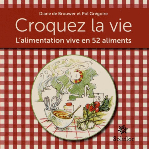 Croquez la vie