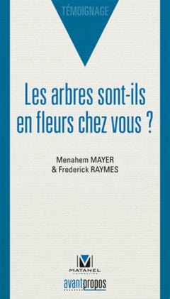 Les arbres sont-ils en fleurs chez vous ?