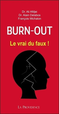Burn-out - Le vrai du faux !