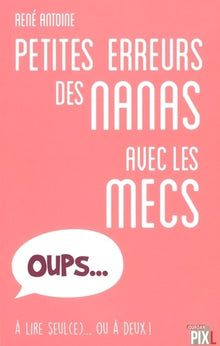 Les petites erreurs des nanas avec les mecs