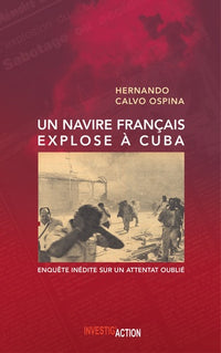 Un navire français explose à La Havane