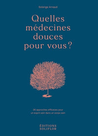 Quelles médecines douces pour vous ?
