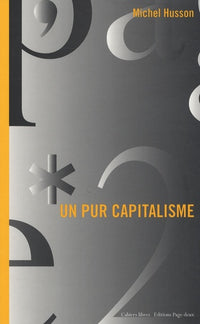 Un pur capitalisme