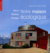 Notre maison écologique