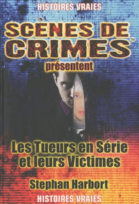Les tueurs en séries et leurs Victimes: Une nouvelle théorie