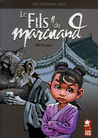 Le Fils du marchand: Conte traditionnel chinois
