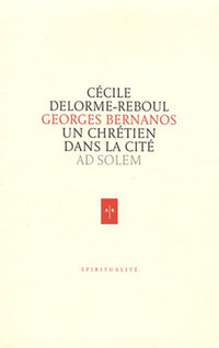 Georges Bernanos, un chrétien dans la cité