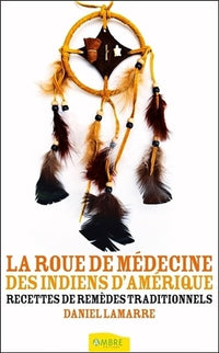 La roue de médecine des indiens d'amérique