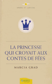 La princesse qui croyait aux contes de fées