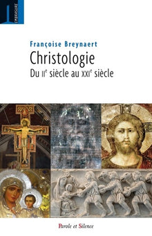 Christologie : Du IIe siècle au XXIe siècle