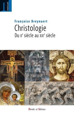 Christologie : Du IIe siècle au XXIe siècle