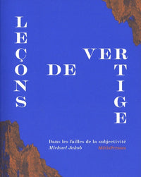 Leçons de vertige: Dans les failles de la subjectivité
