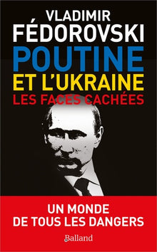 Poutine et l'Ukraine.