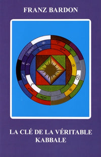 La Clé de la Véritable Kabbale
