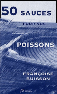50 Sauces pour vos Poissons