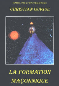 La Formation Maçonnique 2018 remplacée par version 2 tomes 9782952083386