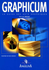GRAPHICUM - LE GUIDE DES ARTS GRAPHIQUES 2ED