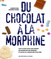 Du chocolat a la morphine