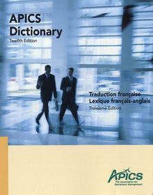 Apics Dictionary: Traduction française Lexique français-anglais