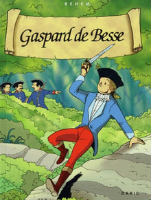 Les aventures de Gaspard de Besse, volume 1 : Gaspard de Besse