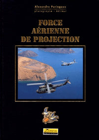 Force aérienne de projection - Tome 0