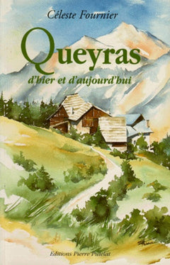 Queyras d'hier et d'aujourd'hui