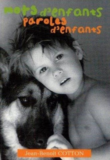 Mots d'enfants, paroles d'enfants