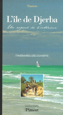 L'île de Djerba : un regard de l'intérieur