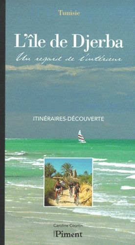 L'île de Djerba : un regard de l'intérieur