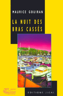 La nuit des bras cassés