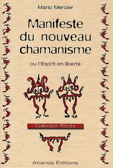 Manifeste du nouveau chamanisme