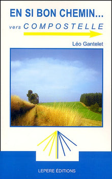En bon chemin vers Compostelle