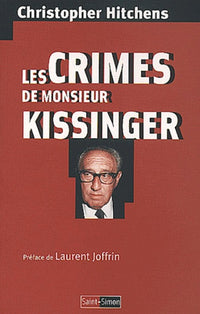 Les crimes de Monsieur Kissinger