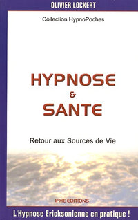 Hypnose et santé - Retour aux Sources de Vie