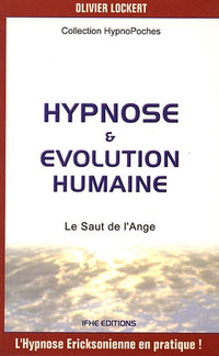 Hypnose et évolution humaine: Le Saut de l'Ange