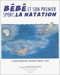 Bebe Et Son Premier Sport, La Natation