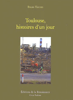 Toulouse, Histoires D'Un Jour