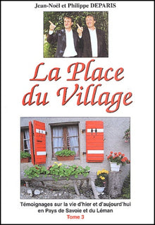 La Place du Village: Tome 3