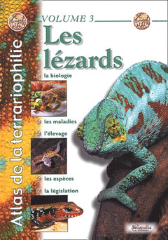 Atlas de la terrariophilie, tome 3 : Les Lézards