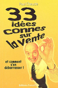 33 idées connes sur la vente