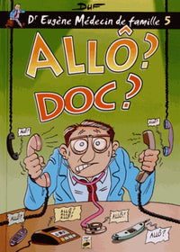 Allô ? Doc ?
